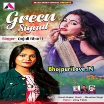 Green Signal (Anjali Bharti)