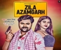 Zila Azamgarh Mp3 Song